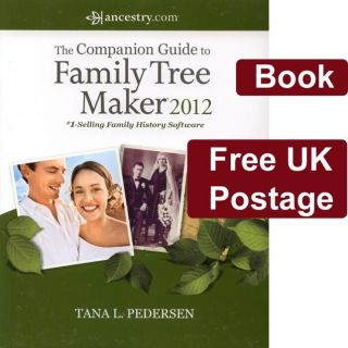 Family Tree Maker 2012   The Companion Guide