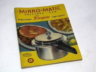 1947 Mirro Matic Pressure Pan Cooker and Canner Manual Recipes Time 
