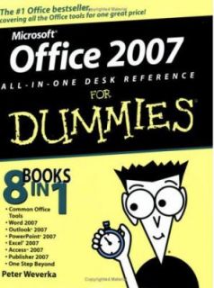Office 2007 All in One Desk Reference for Dummies by Peter Weverka 
