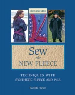 Sew the New Fleece Techniques with Synthetic Fleece and Pile by 