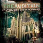 Controversy Loves Company by Audition The CD, Sep 2005, Victory 