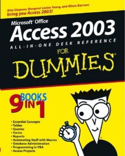 Access 2003 All in One Desk Reference For Dummies by Alison Barrows 