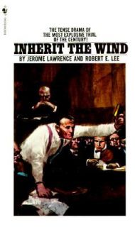 Inherit the Wind by Robert E. Lee and Jerome Lawrence 1982, Paperback 