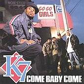 Come Baby Come EP Maxi Single by K7 Cassette, Oct 1993, Tommy Boy 