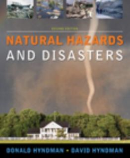 Natural Hazards and Disasters by donald hyndman, Donald Hyndman and 