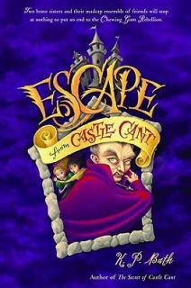 Escape from Castle Cant by K. P. Bath 2007, Paperback, Revised