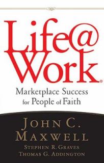 Life Work Marketplace Success for People of Faith by Thomas G 