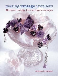Making Vintage Jewellery 25 Original Designs, from Earrings to 