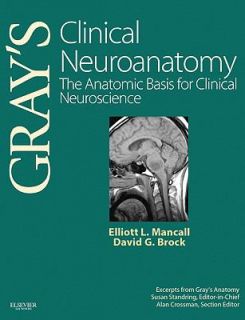 Clinical Neuroanatomy The Anatomic Basis for Clinical Neuroscience by 