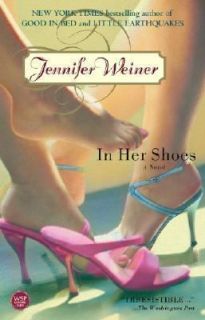 In Her Shoes by Jennifer Weiner 2003, Paperback