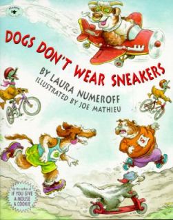 Dogs Dont Wear Sneakers by Laura Joffe Numeroff 1996, Paperback 