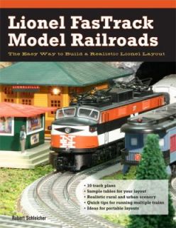 Lionel FasTrack Model Railroads The Easy Way to Build a Realistic 