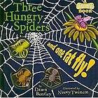   Hungry Spiders and One Fat Fly by Dawn Bentley 2010, Hardcover