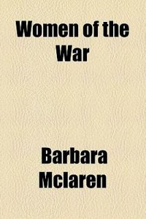 Women of the War by Barbara McLaren 2009, Paperback
