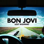 Lost Highway by Bon Jovi CD, Jun 2007, Mercury Nashville