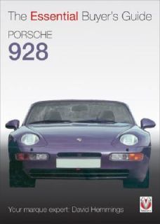 Porsche 928 The Essential Buyers Guide by David Hemmings 2005 