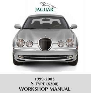   JAGUAR S Type (X200) Workshop Service Repair Manual V6 V8+S Type R