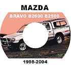 MAZDA BRAVO B2200 B2600 B2500 1998 2006 MODEL WORKSHOP MANUAL CDROM