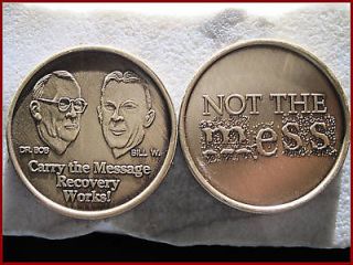   DR. BOB CARRY MESSAGE NOT THE MESS ALCOHOLICS ANONYMOUS COIN 143