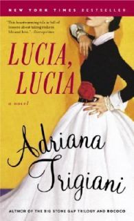 Lucia, Lucia by Adriana Trigiani 2005, Paperback