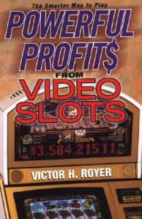   Profits from Video Slots by Victor H. Royer 2005, Paperback