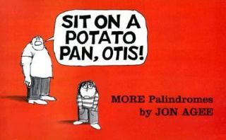   Potato Pan, Otis More Palindromes by Jon Agee 1999, Hardcover