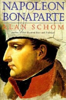 Napoleon Bonaparte by Alan Schom 1998, Paperback