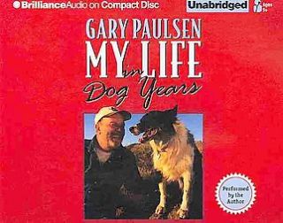 My Life in Dog Years by Gary Paulsen 2011, Unabridged, Compact Disc 