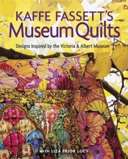  Fassetts Museum Quilts Designs Inspired by the Victoria and Albert 