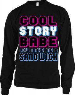 Cool Story Babe Now Make Me A Sandwich Mens Long Sleeve Thermal T 