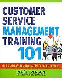 Customer Service Management Training 101 Quick and Easy Techniques 