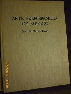 Arte Prehispanico De Mexico Coleccion RufinoTamayo Signed By Artist 