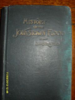 JOHNSTOWN FLOOD DISASTER ANTIQUARIAN BOOK 1889 FIREFIGHTING RESCUES 