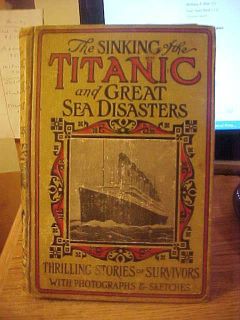 1912 The Sinking of the Titanic and Great Sea Disasters Hardcover