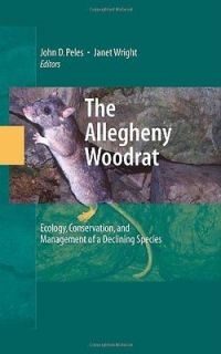   Woodrat Ecology, Conservation, and Management of a Declining Spec