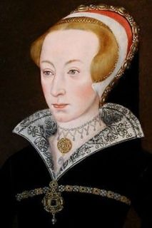 CATHERINE PARR, #6 WIFE, HENRY VIII, KING OF ENGLAND, TUTOR DYNASTY 