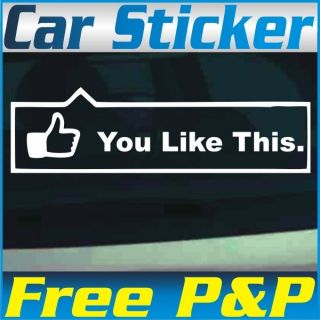 YOU LIKE THIS Car Sticker Funny Facebook Vinyl Graphics Decals Window 