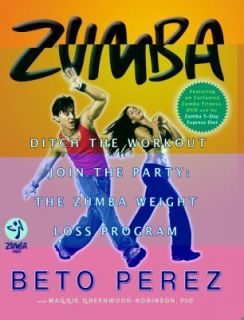 Zumba Ditch the Workout, Join the Party the Zumba Weight Loss 