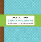 Moms Ultimate Family Organizer A One Stop Planner for Busy Moms [With 