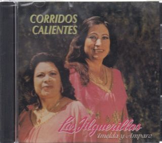  Jilguerillas CD NEW Corridos Calientes Imelda Y Amparo 12 Corridos