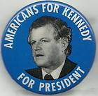 AMERICANS FOR TED KENNEDY FOR PRESIDENT POLITICAL PIN