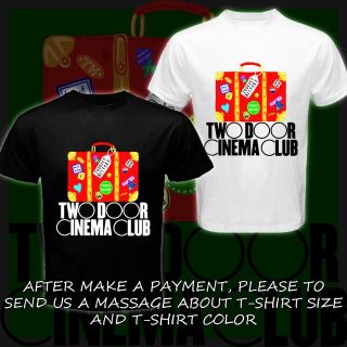 Two Door Cinema Club Music Black Or White Tee T Shirt Size S   3XL