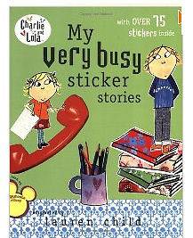 Charlie and Lola Book My very Busy Sticker Stories