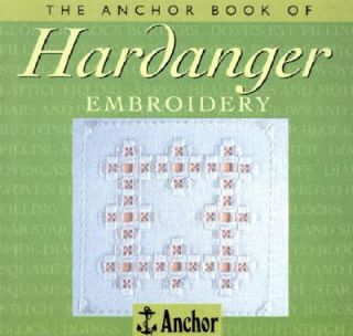 Anchor Book of Hardanger Embroidery by Anchor Book Staff and Sue 