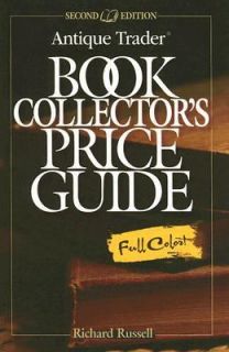 Antique Trader Book Collectors Price Guide by Richard Russell 2006 