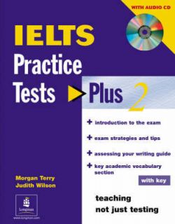Longman IELTS Practice Tests Plus 2 with Key & Audio CD  M Terry J 