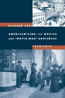   Movie Mad Audiences, 1910 1914 by Richard Abel 2006, Paperback