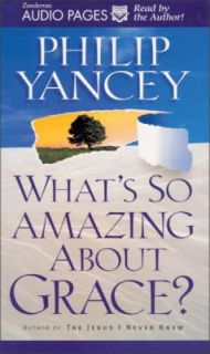 Whats So Amazing about Grace by Philip Yancey 1997, Cassette 