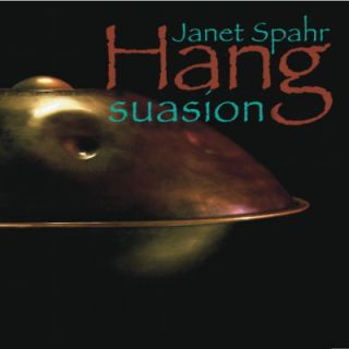 PANART HANG DRUM CD   Hang Suasion by Janet Spahr