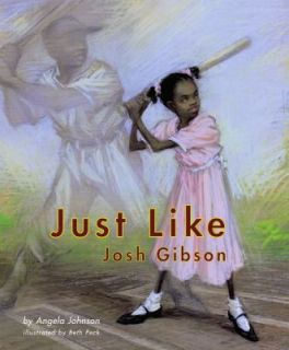 Just Like Josh Gibson by Angela Johnson 2004, Picture Book
